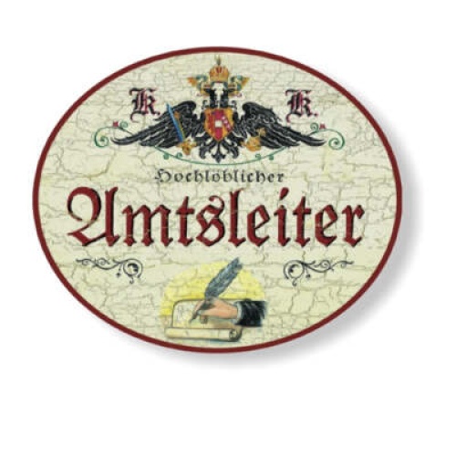 KuK Nostalgie Holzschild Hochlöblicher Amtsleiter