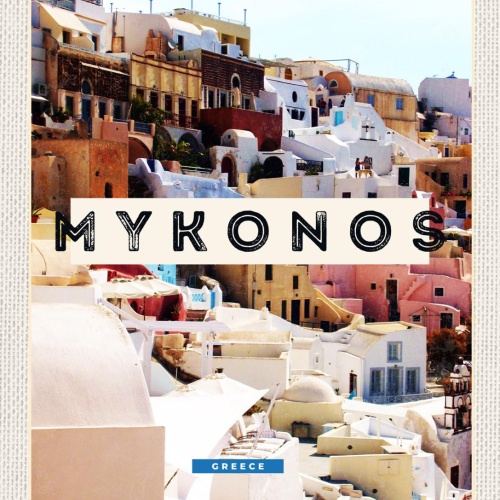 Schild Mykonos Greece Griechenland Ansicht Insel 12x18 20x30 30x40 Blech/Holz