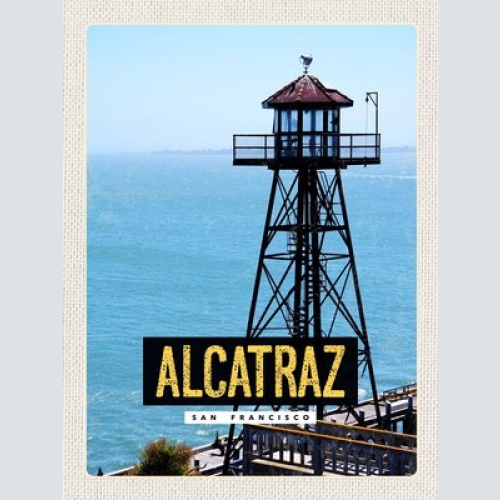 Schild Alcatraz San Francisco Gefängnis Turm USA 12x18 20x30 30x40 Blech/Holz