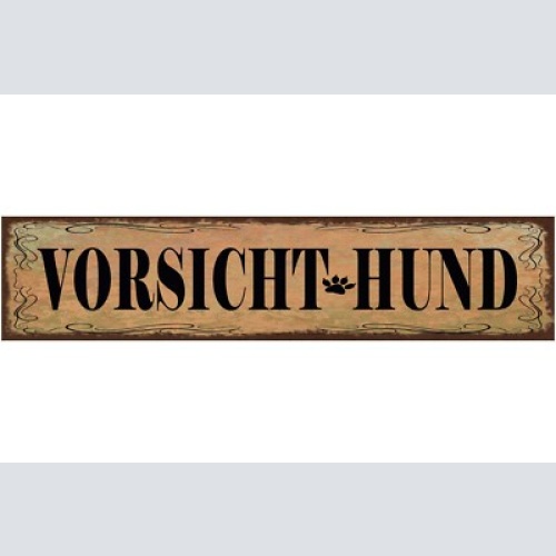 Schild vorsicht hund achtung wachhund haus tier liebe 46 x 10 blech od. holz