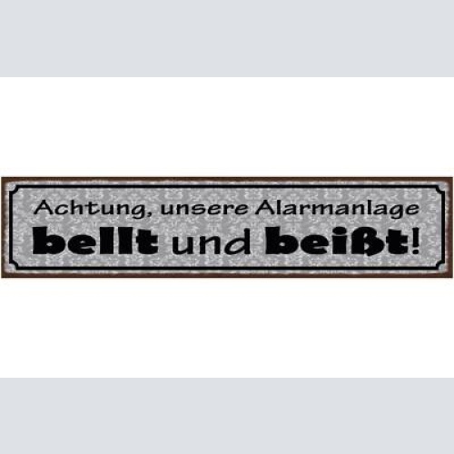 Schild achtung unsere alarmanlage beißt & bellt wach hund 46 x 10 blech od. holz
