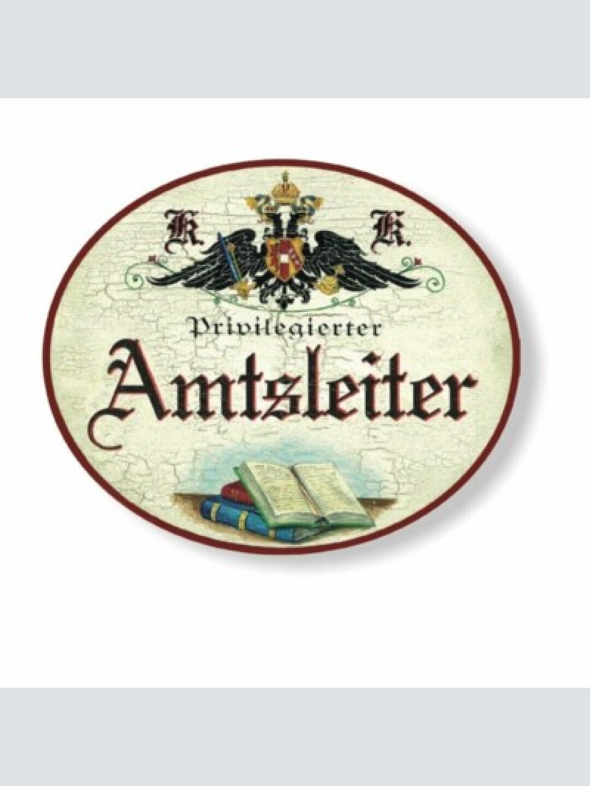 Kuk nostalgie holzschild priviligierter amtsleiter