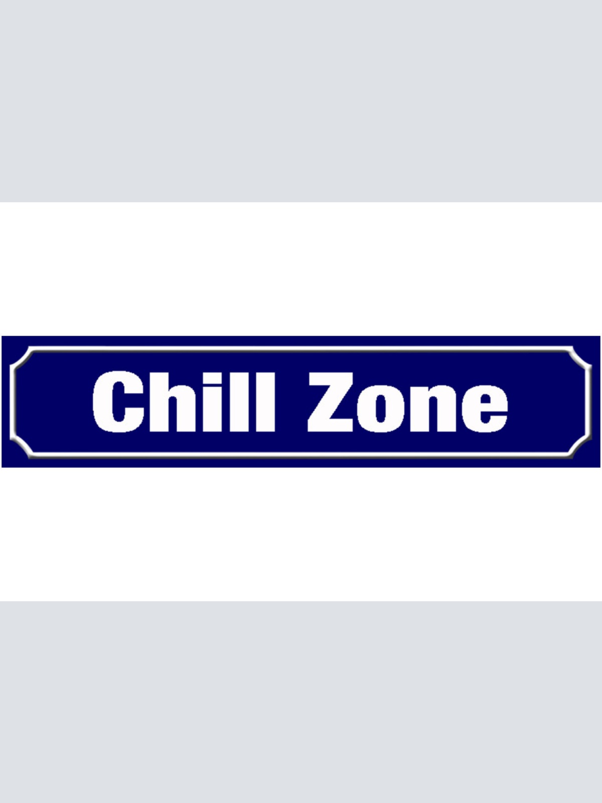Schild Chill Zone Ausruhen Relax Freizeit Ort Straße Platz 46 x 10 Blech od.Holz