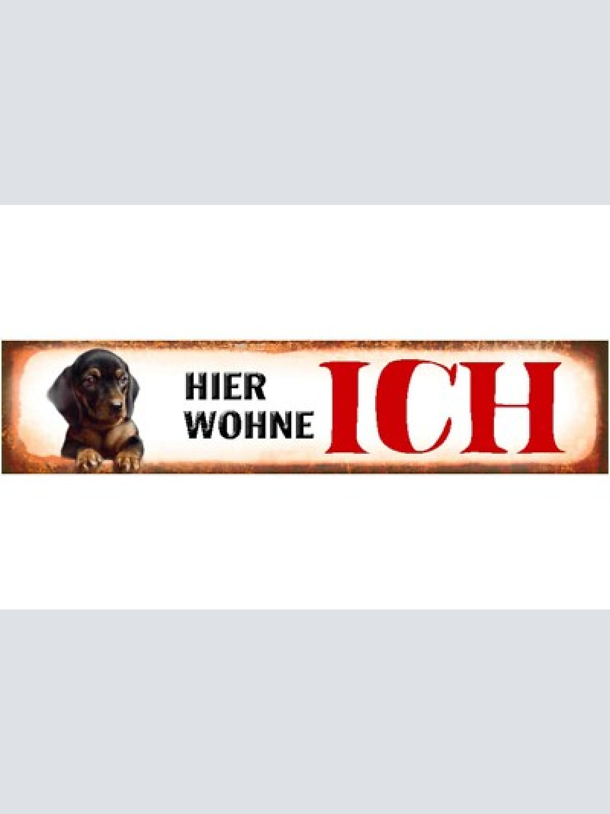 Schild hier wohne ich dackel hund haus tier liebe 46 x 10 blech od. holz