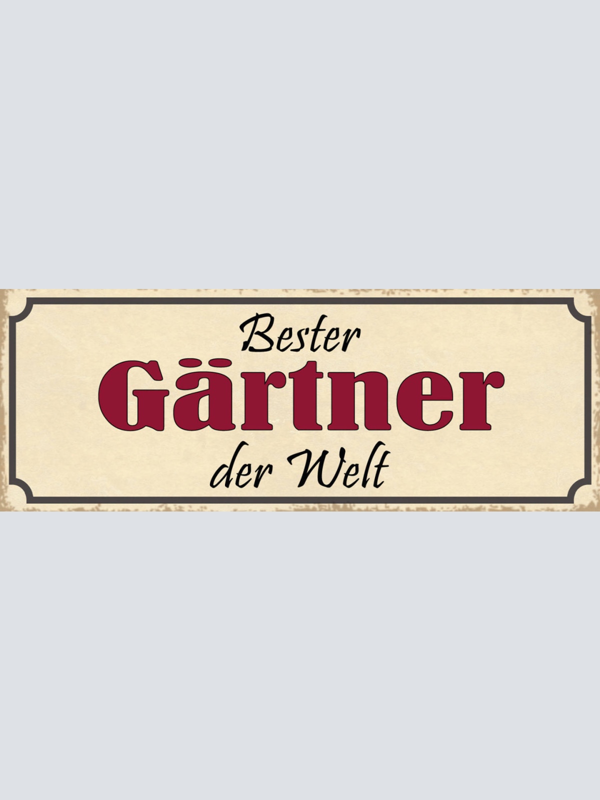 Schild Bester Gärtner Der Welt Garten Pflege Pflanzen 27x10 Blech od.Holz