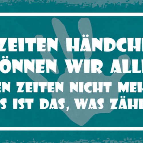 Schild In Guten Zeiten Händchen Halten Können Alle In Schlechten Nicht Loslassen