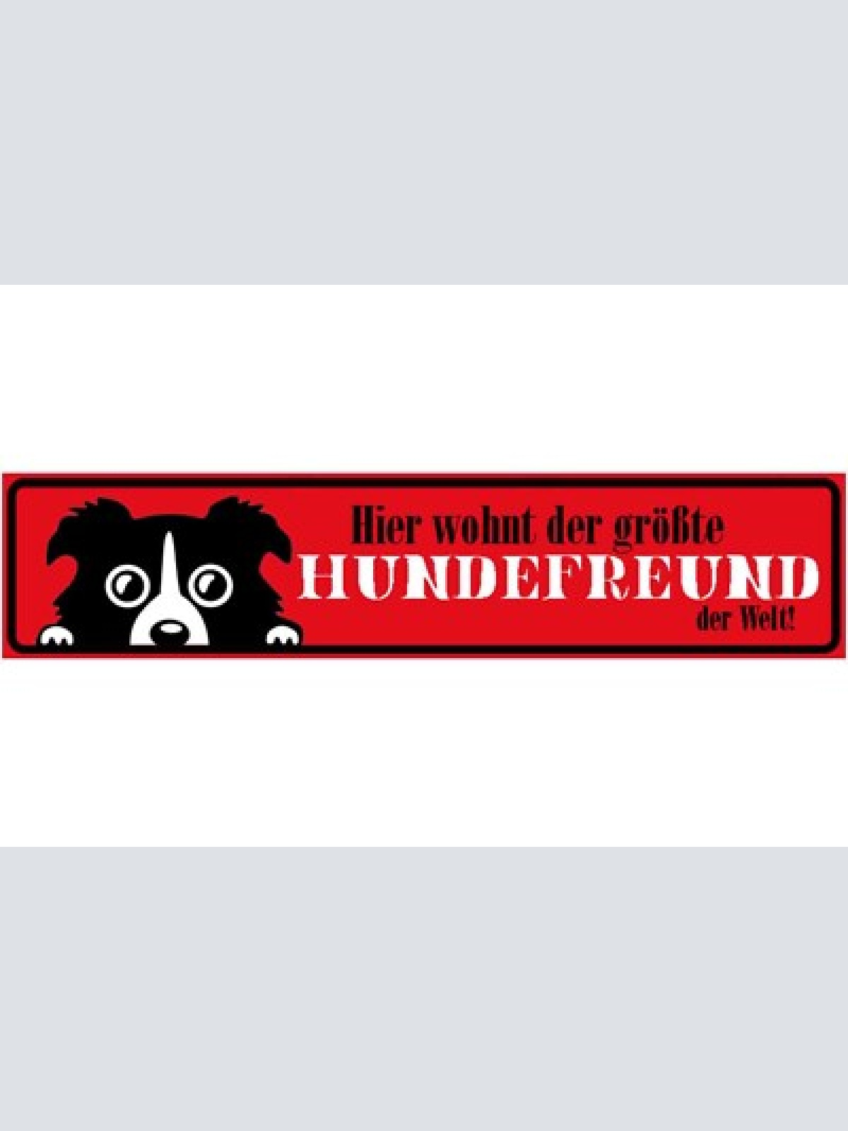 Schild hunde freund hund haus tier liebe wohnung welt 46 x 10 blech od. holz