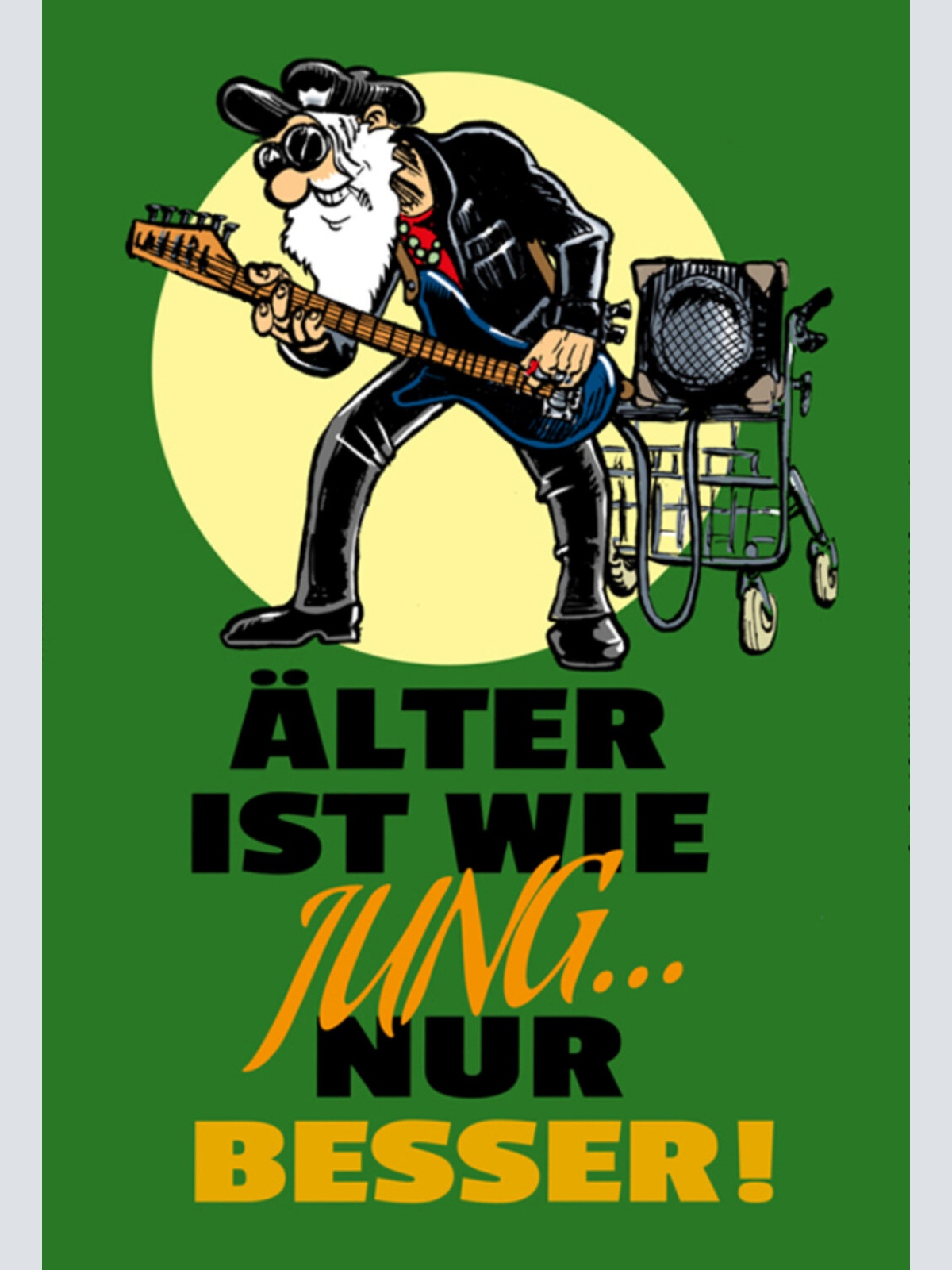 Schild Spruch Älter ist wie Jung nur besser Opa Rock JW