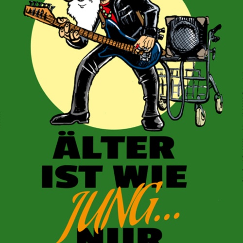 Schild Spruch Älter ist wie Jung nur besser Opa Rock JW