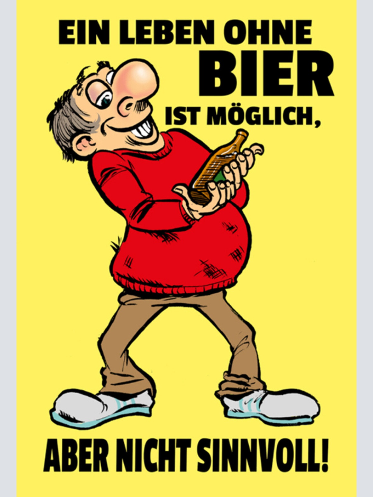 Schild Spruch Ein Leben ohne Bier ist möglich aber nicht sinnvoll Alkohol JW