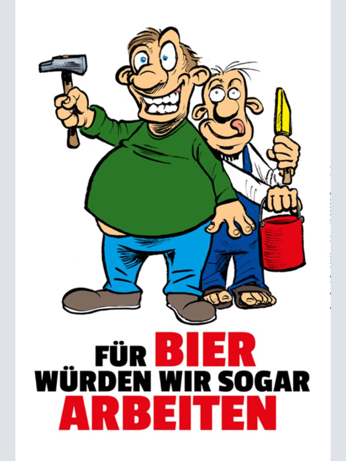 Schild Spruch Für Bier würden wir sogar arbeiten Alkohol JW