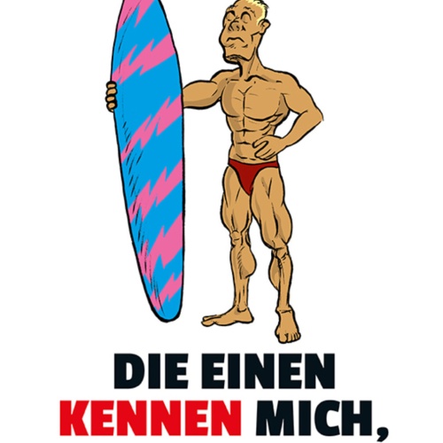 Schild Spruch Ich bin wie ich bin Die einen kennen mich die anderen können JW