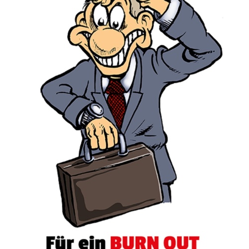 Schild Spruch Für ein Burnout fehlt mir einfach die Zeit Stress JW