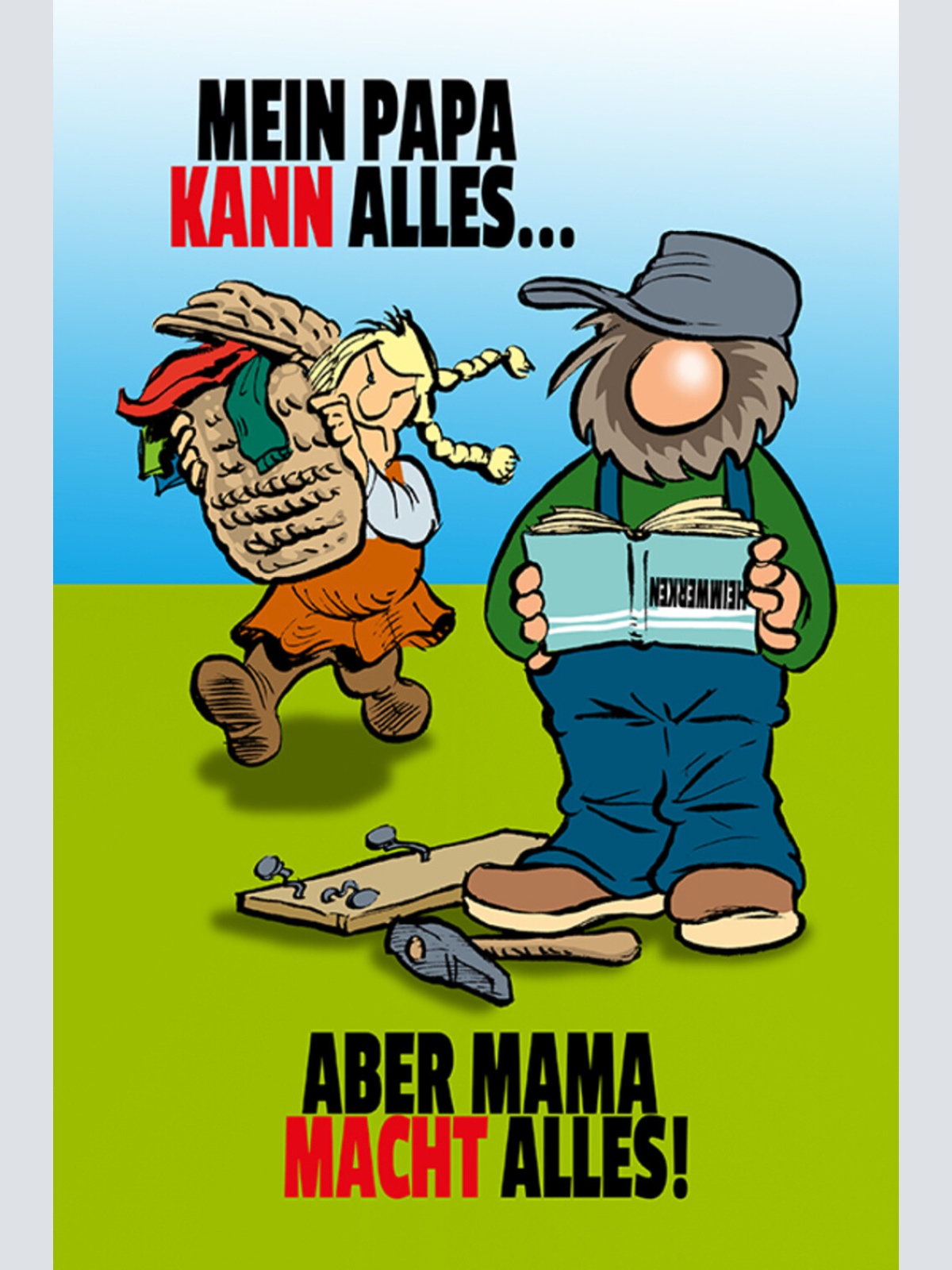 Schild Spruch Mein Papa kann alles Aber Mama macht alles JW