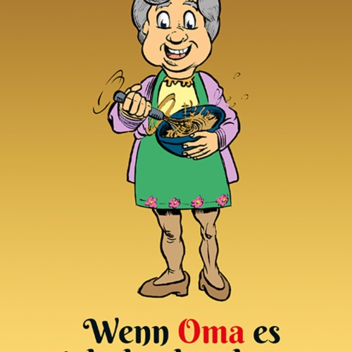 Schild Spruch Wenn Oma es nicht kochen kann es keiner JW
