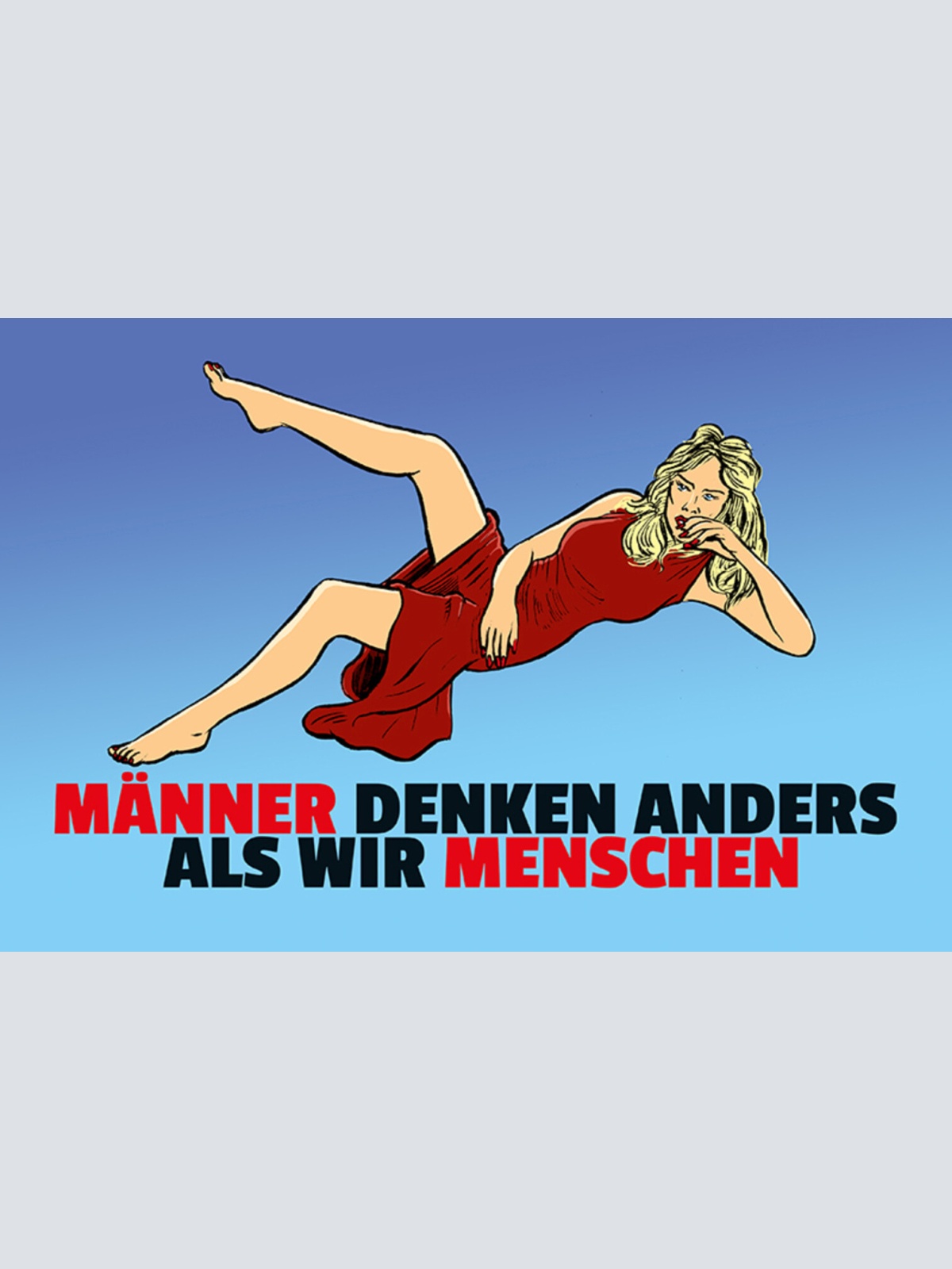 Schild Spruch Männer denken anders als wir Menschen Frauen JW