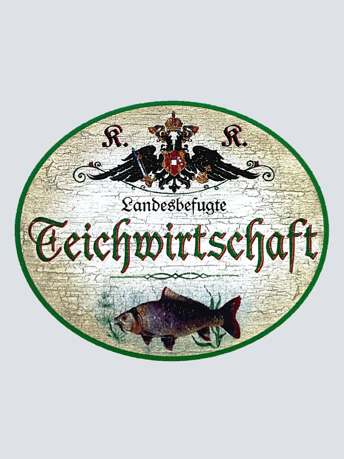 KuK Nostalgie Holzschild "Landesbefugte Teichwirtschaft" Fisch Zucht See