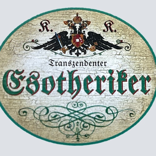 KuK Nostalgie Holzschild "Transzendenter Esoteriker" Spiritualität