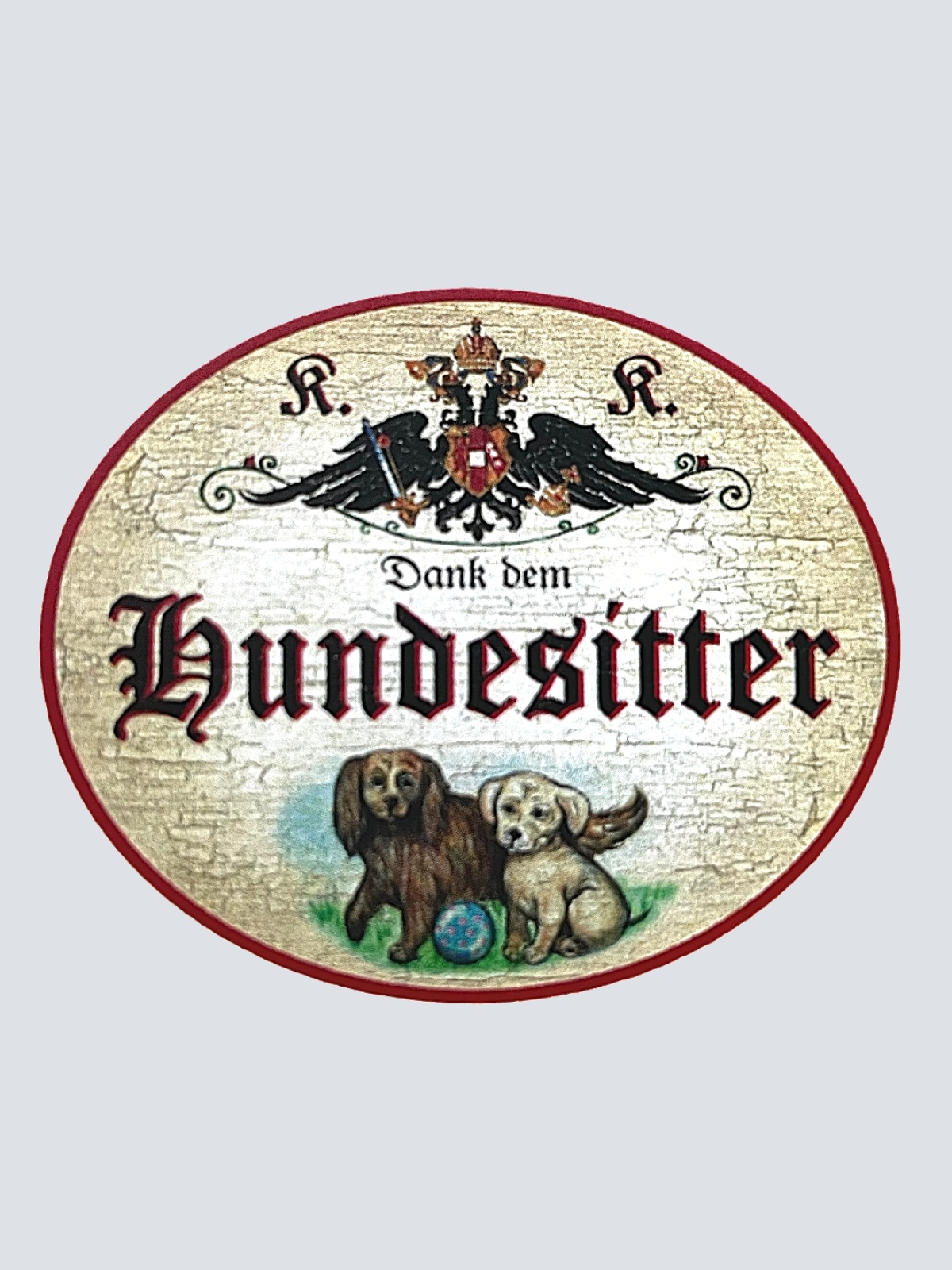 KuK Nostalgie Holzschild "Dank dem Hundesitter" Hundewelpen Ball