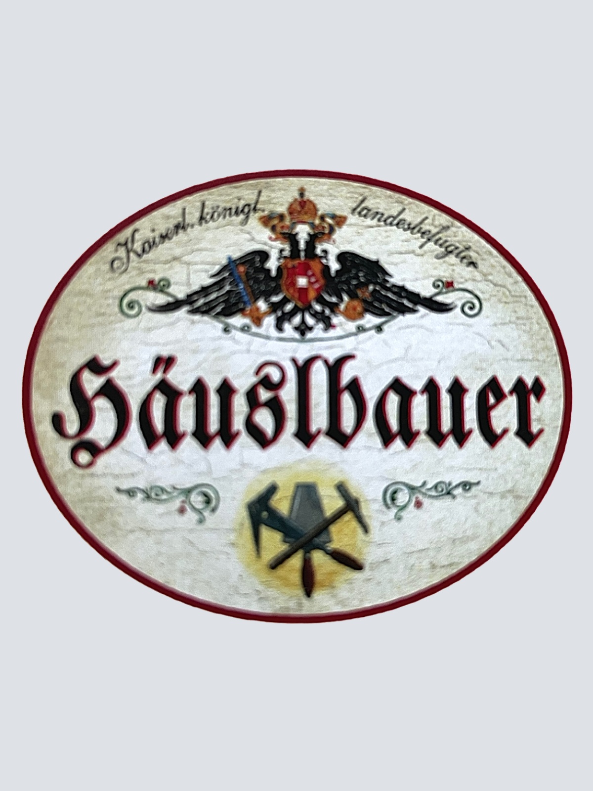 KuK Nostalgie Holzschild "Häuslbauer" Werkzeuge Gebäude