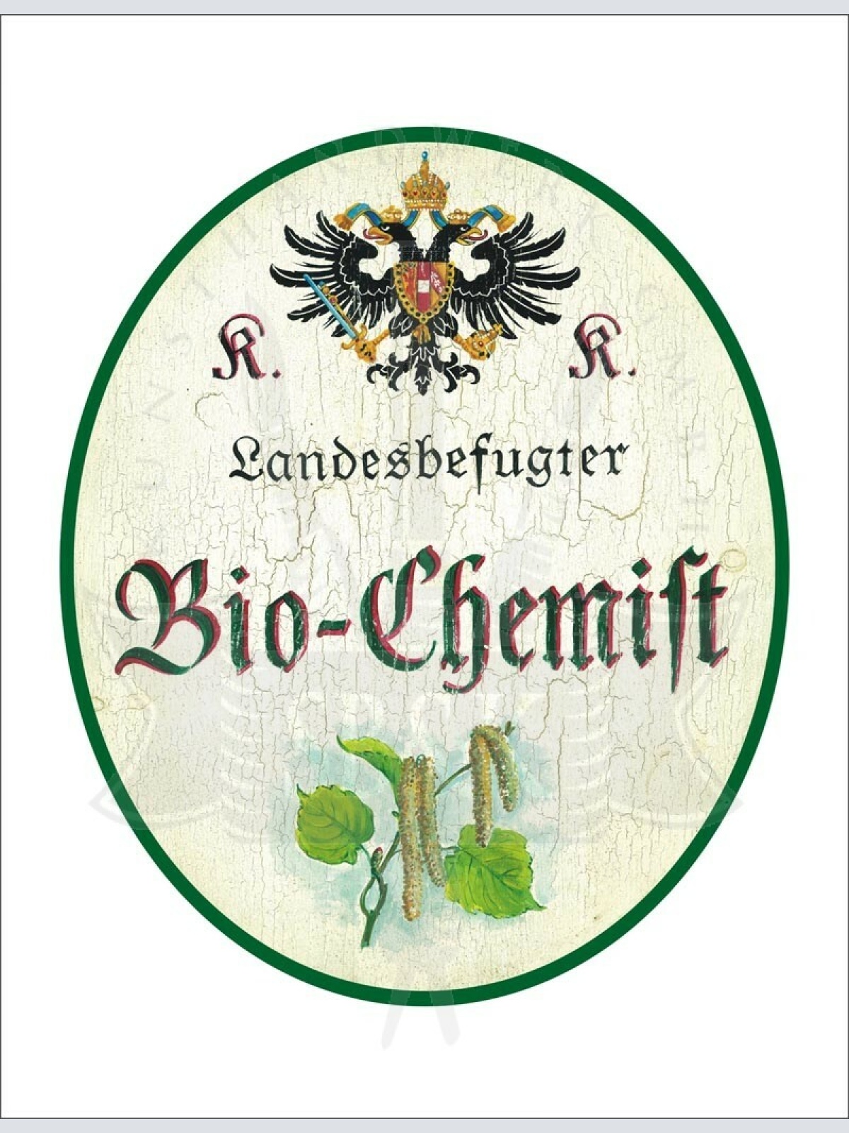 KuK Nostalgie Holzschild - Landesbefugter Bio-Chemist - Pflanzen TH