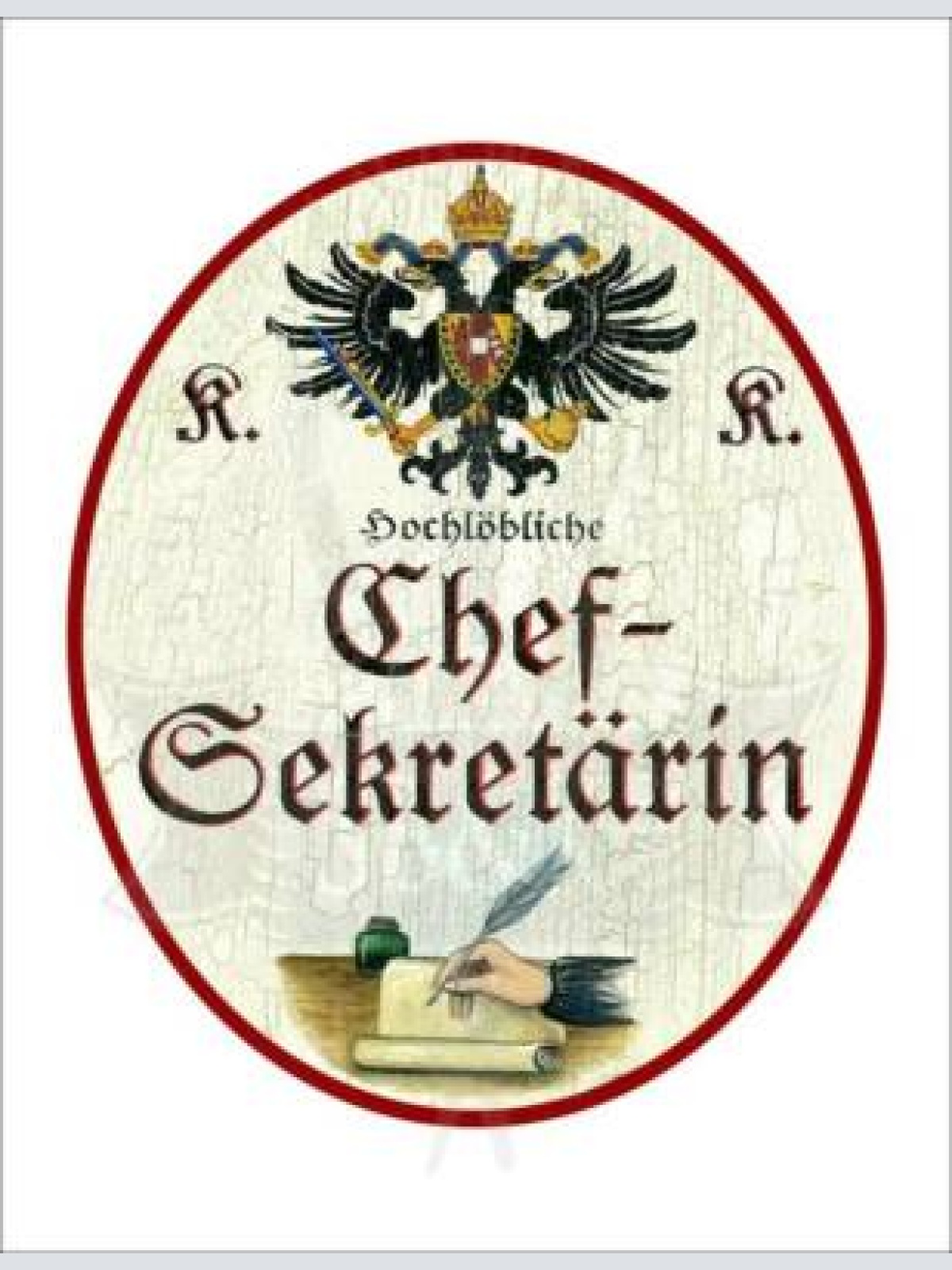 Kuk nostalgie holzschild - hochlöbliche chef-sekretärin - hand feder papier th