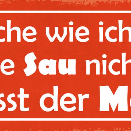 Schild Ich Koche Wie Ich Kann Was Die Sau Nicht Frisst Das Isst Der Mann 27x10