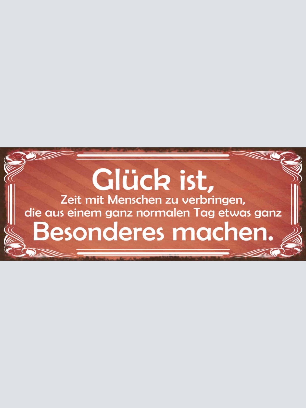 Schild Glück Ist Zeit Mit Menschen Zu Verbringen Aus Normalem Tag Was Besonderes