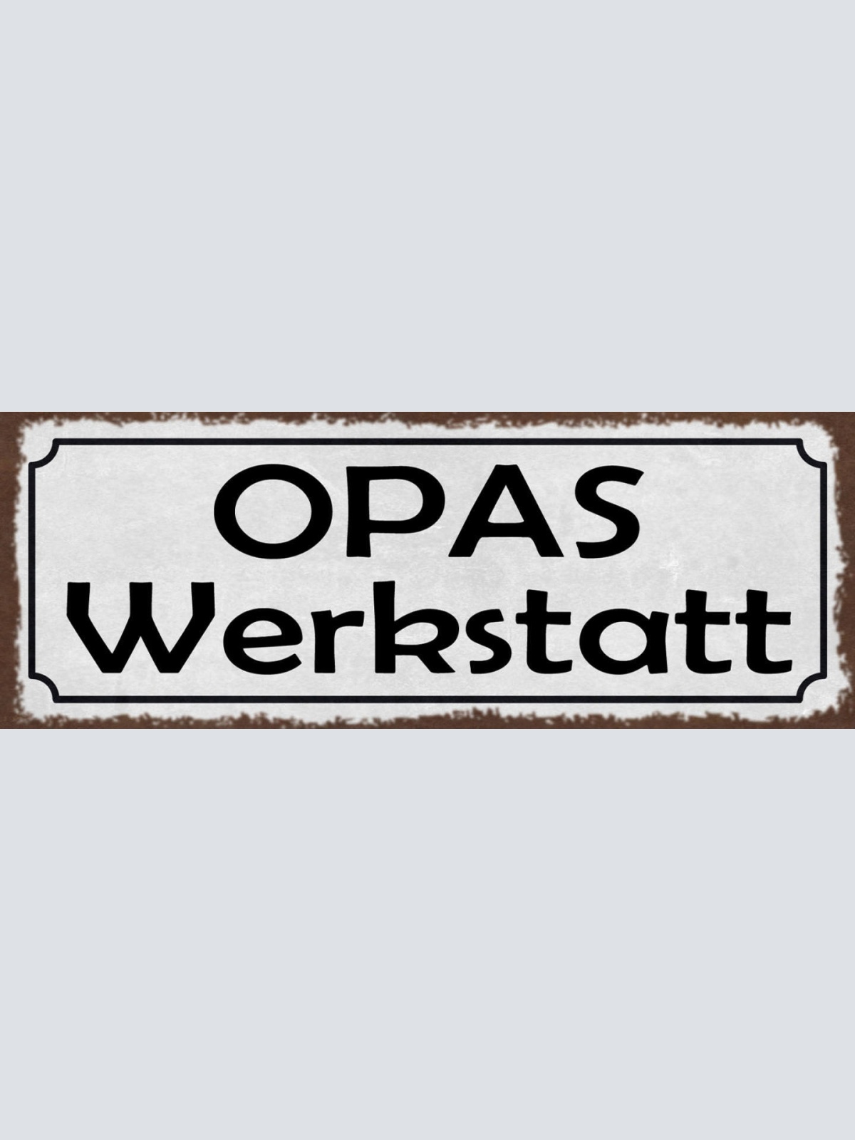 Schild Opas Werkstatt Großvater Handwerb Basteln Hobby 27x10 Blech od.Holz