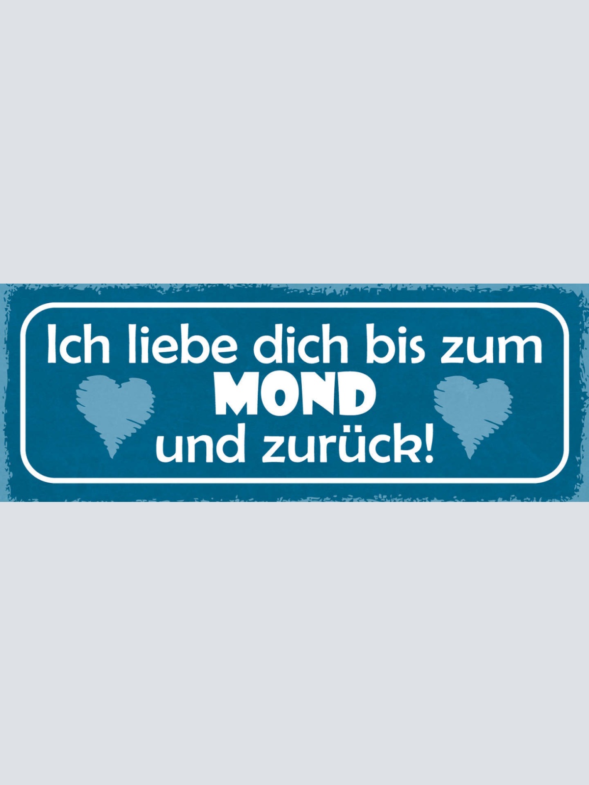 Schild Ich Liebe Dich Bis Zum Mond & Zurück Ehe Paar 27x10 Blech od.Holz