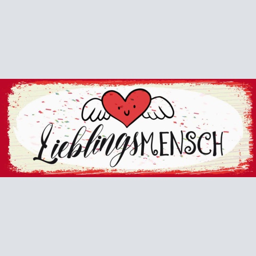Schild Lieblingsmensch Liebling Liebe Freundschaft Leben 27x10 Blech od.Holz