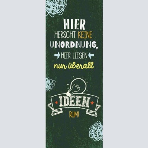 Schild hier herrscht keine unordnung liegen nur überall ideen rum chaos 27x10