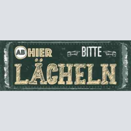 Schild ab hier bitte lächeln lachen positiv gesicht leben 27x10 blech od.holz