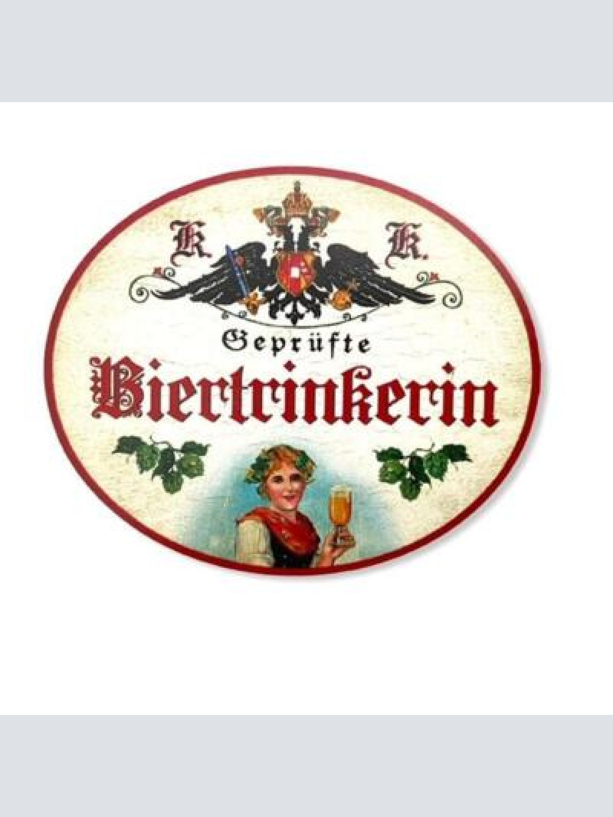 KuK Nostalgie Holzschild priviligierte geprüfte Weintrinkerin Wein Schild