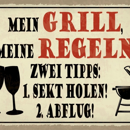 Schild Mein Grill Regeln Sekt Abflug Grillen 12x18 / 20x30 / 30x40 Blech od.Holz