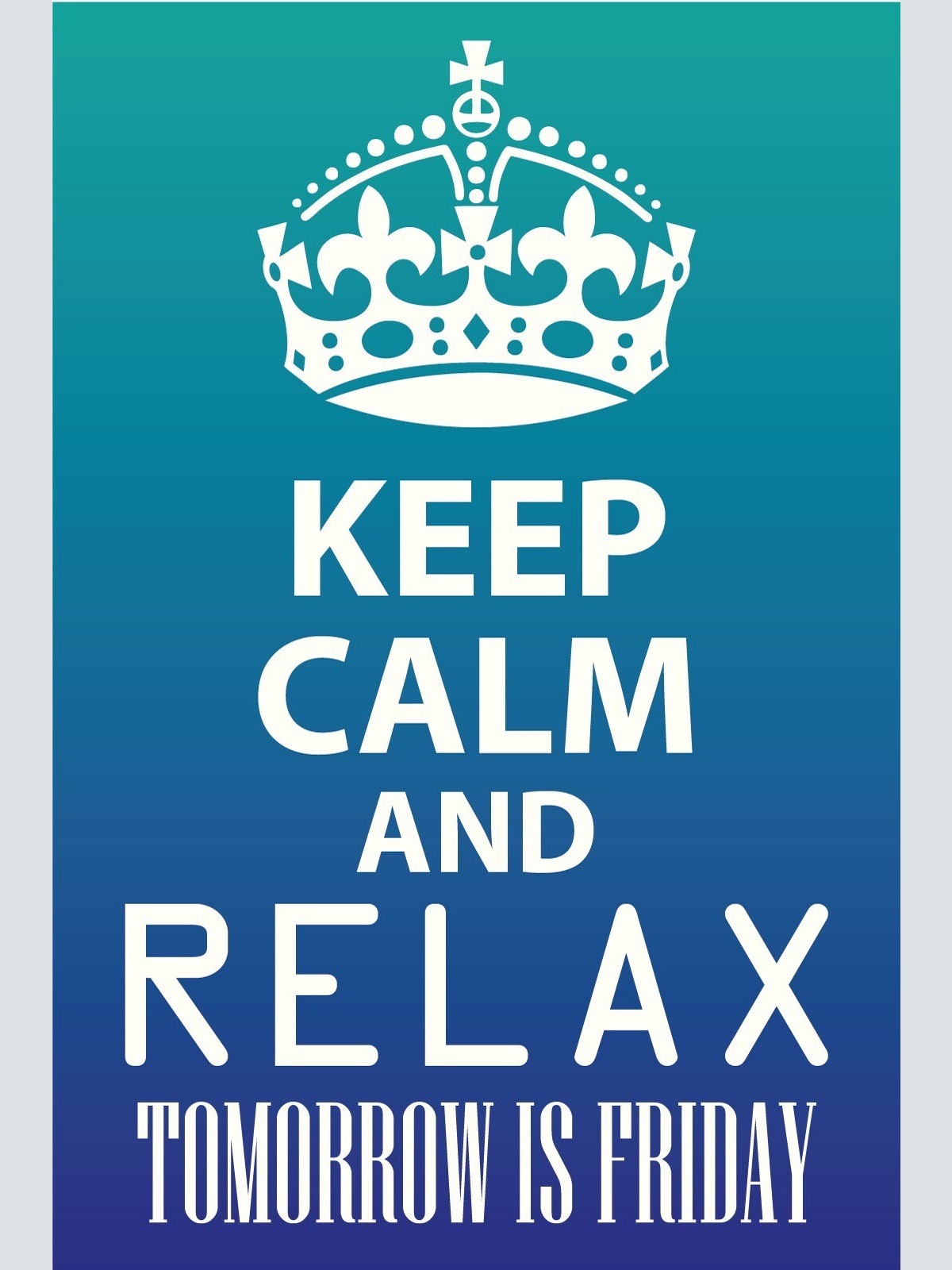 Schild Keep Calm Relax Ruhe Friday Freitag 12x18 / 20x30 / 30x40 Blech od.Holz