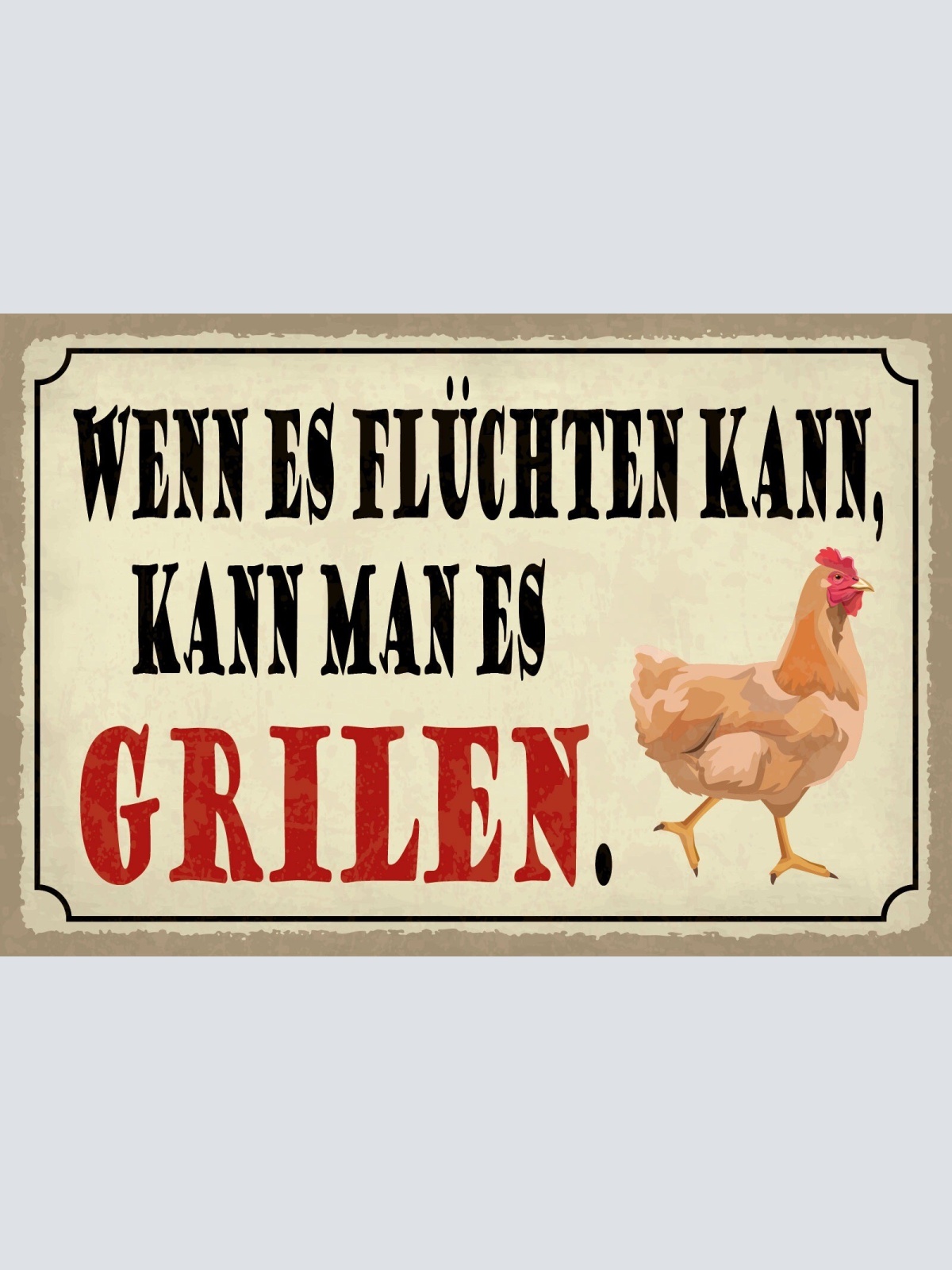 Schild Flüchten Grillen Huhn Fleisch BBQ 12x18 / 20x30 / 30x40 Blech od. Holz