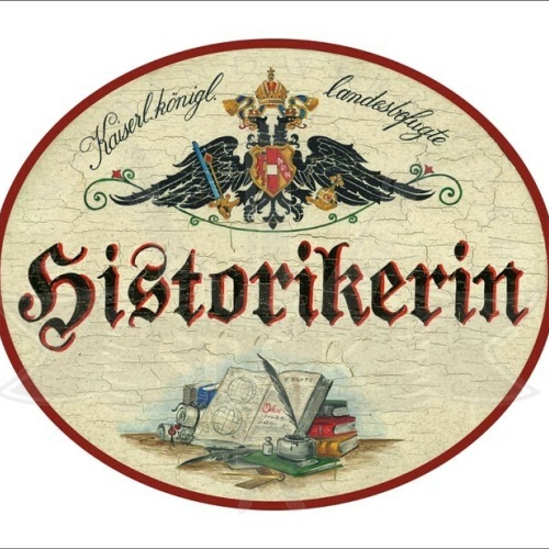 KuK Nostalgie Holzschild - Landesbefugte Historikerin - Buch Feder TH