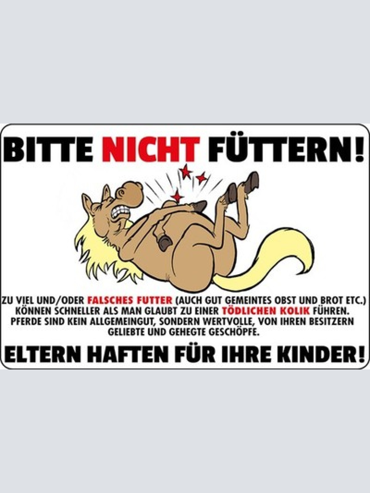 Schild Spruch Bitte nicht füttern Pferde Eltern haften für ihre Kinder JW