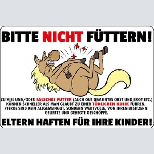 Schild Spruch Bitte nicht füttern Pferde Eltern haften für ihre Kinder JW