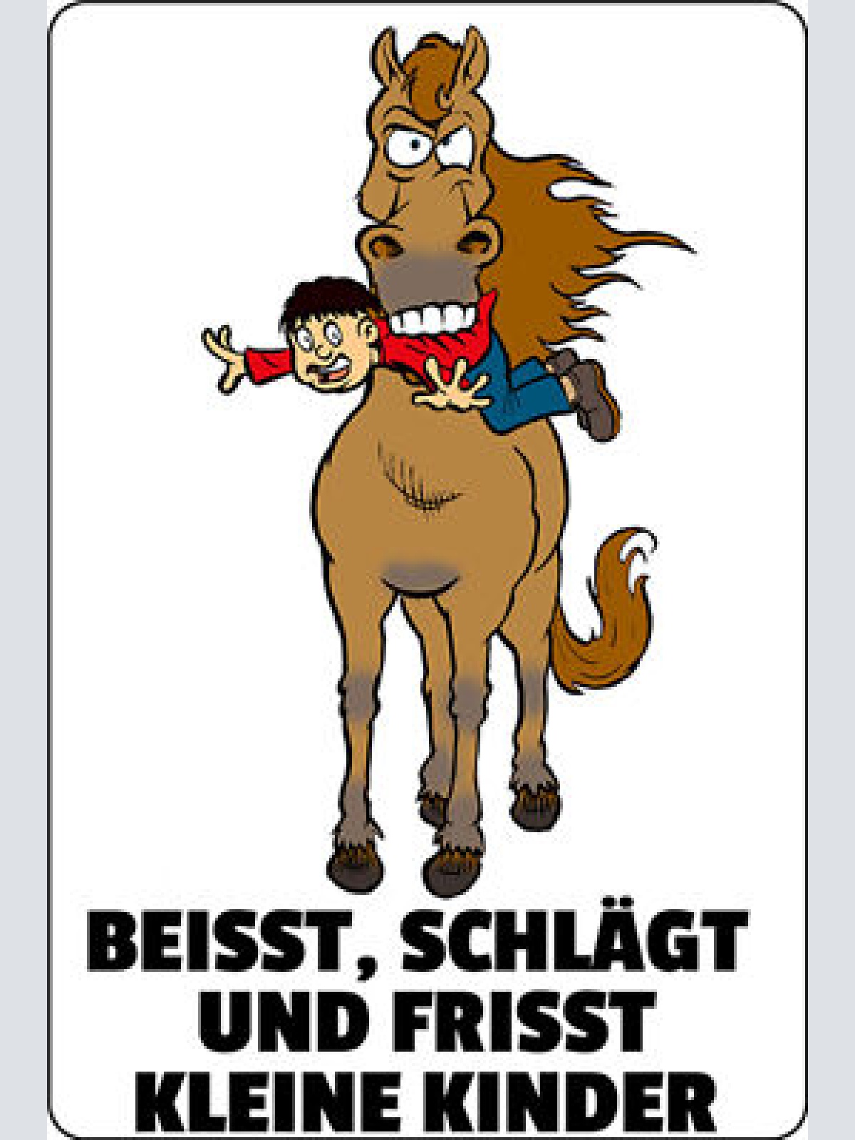 Schild Spruch Beißt schlägt und frißt kleine Kinder Pferd Warnung JW