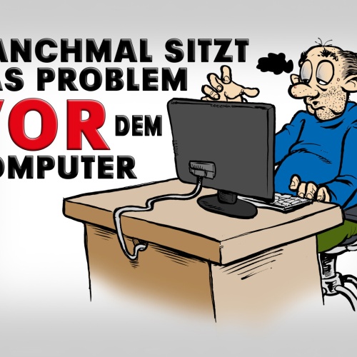 Schild Spruch Manchmal sitzt das Problem vor dem Computer EDV Informatik Büro JW