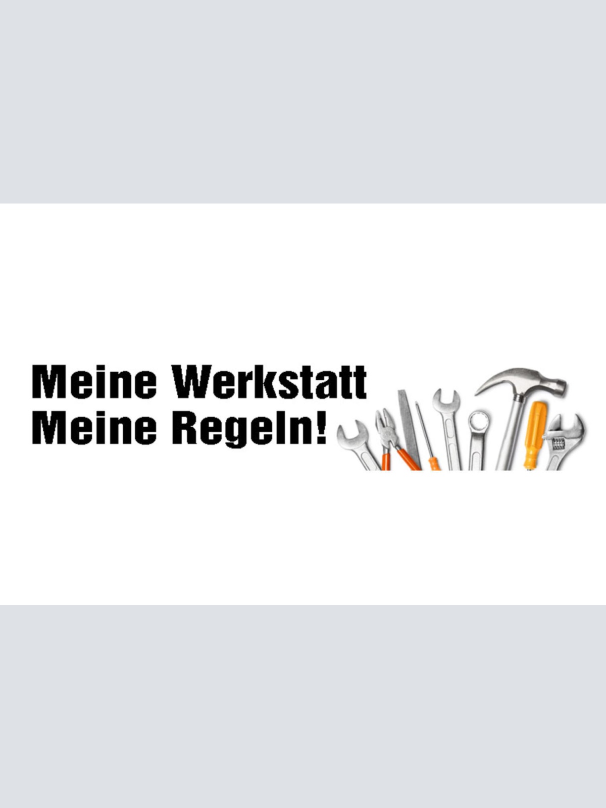 Schild Meine Werkstatt Regeln Werkzeug Techniker Bastler 46 x 10 Blech od. Holz