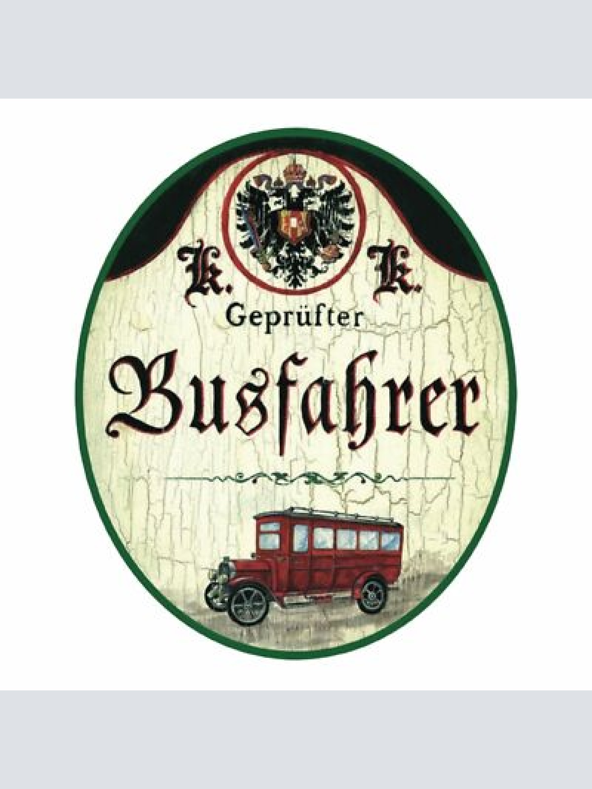 KuK Nostalgie Holzschild Busfahrer/in Busunternehmen