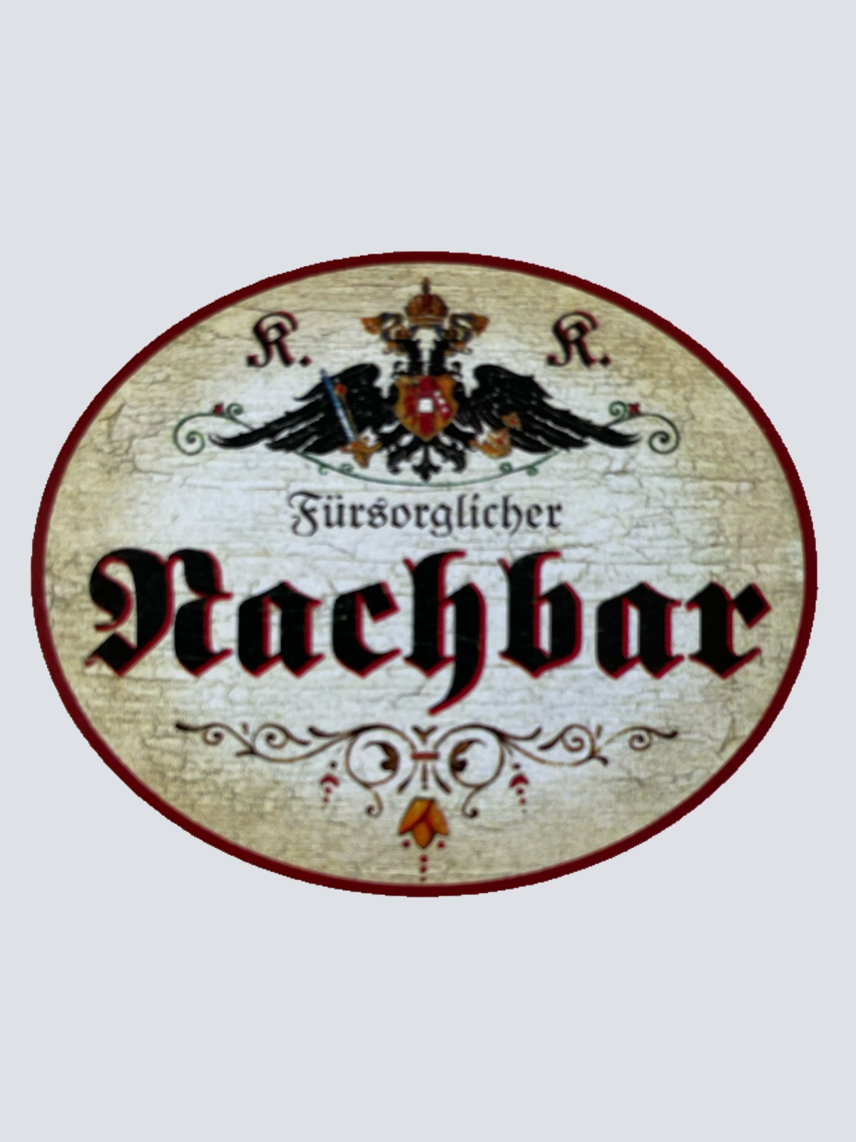 KuK Nostalgie Holz Schild Fürsorglicher Nachbar NachbarnNachbarschaft Haus