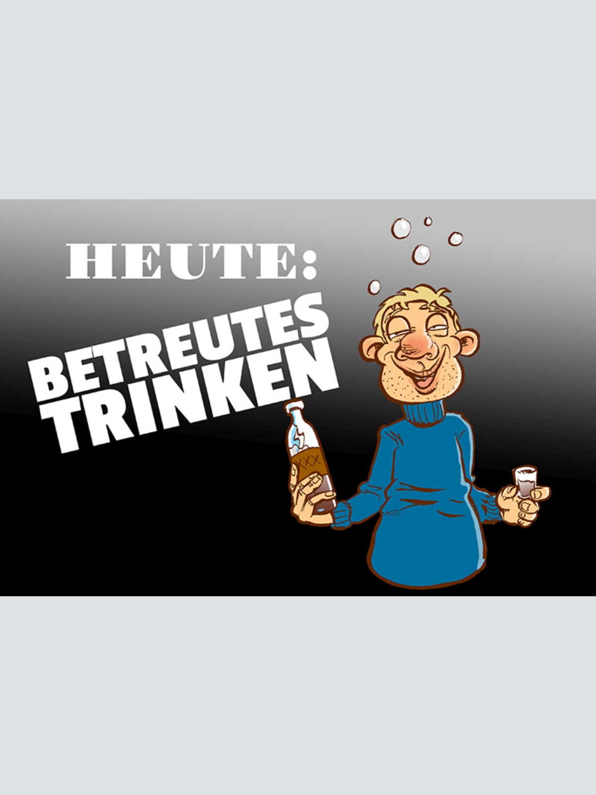 Schild Spruch Heute Betreutes Trinken Alkohol JW