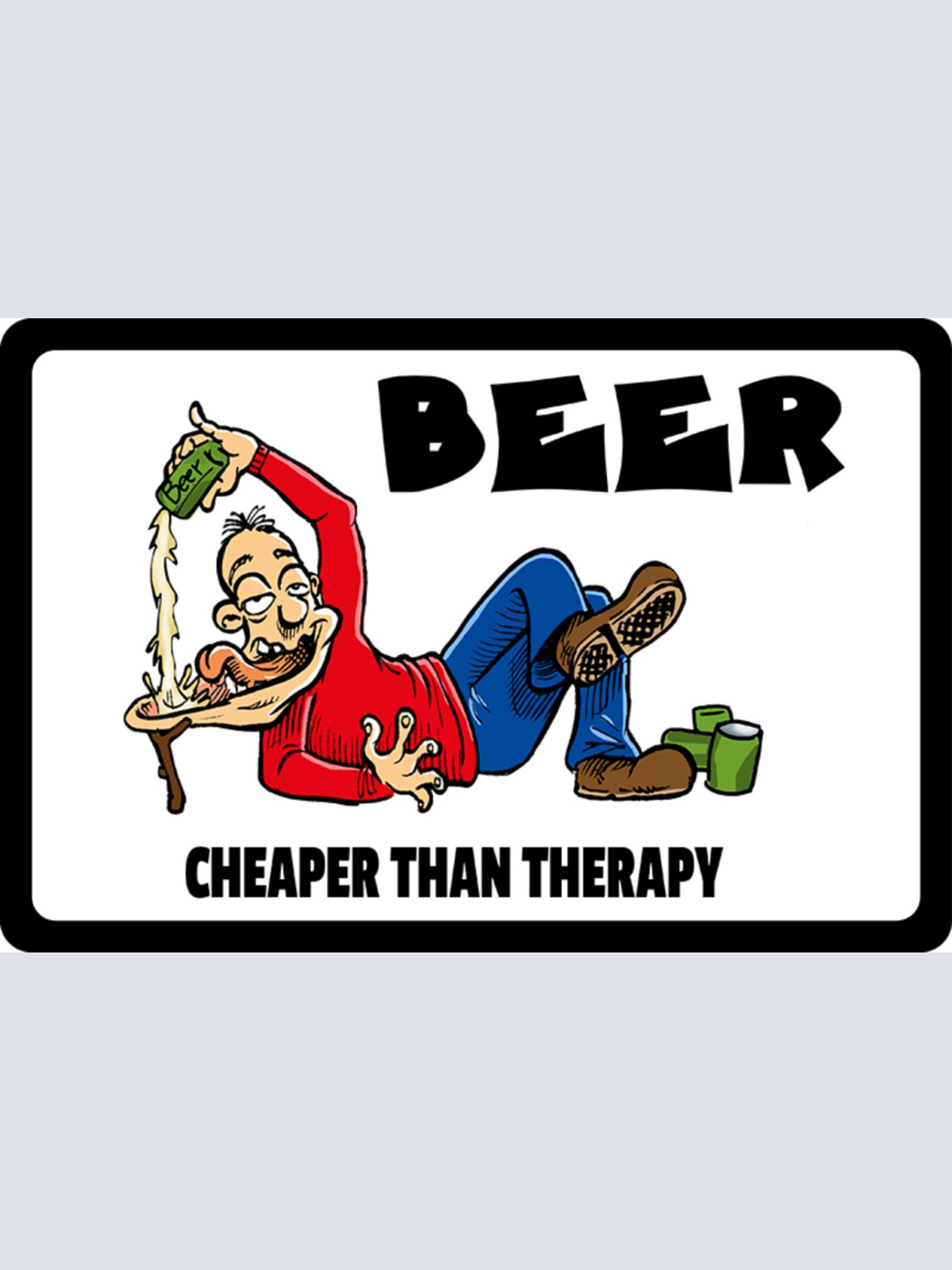 Schild Spruch Beer Cheaper than therapy Bier billiger als Therapie Alkohol JW