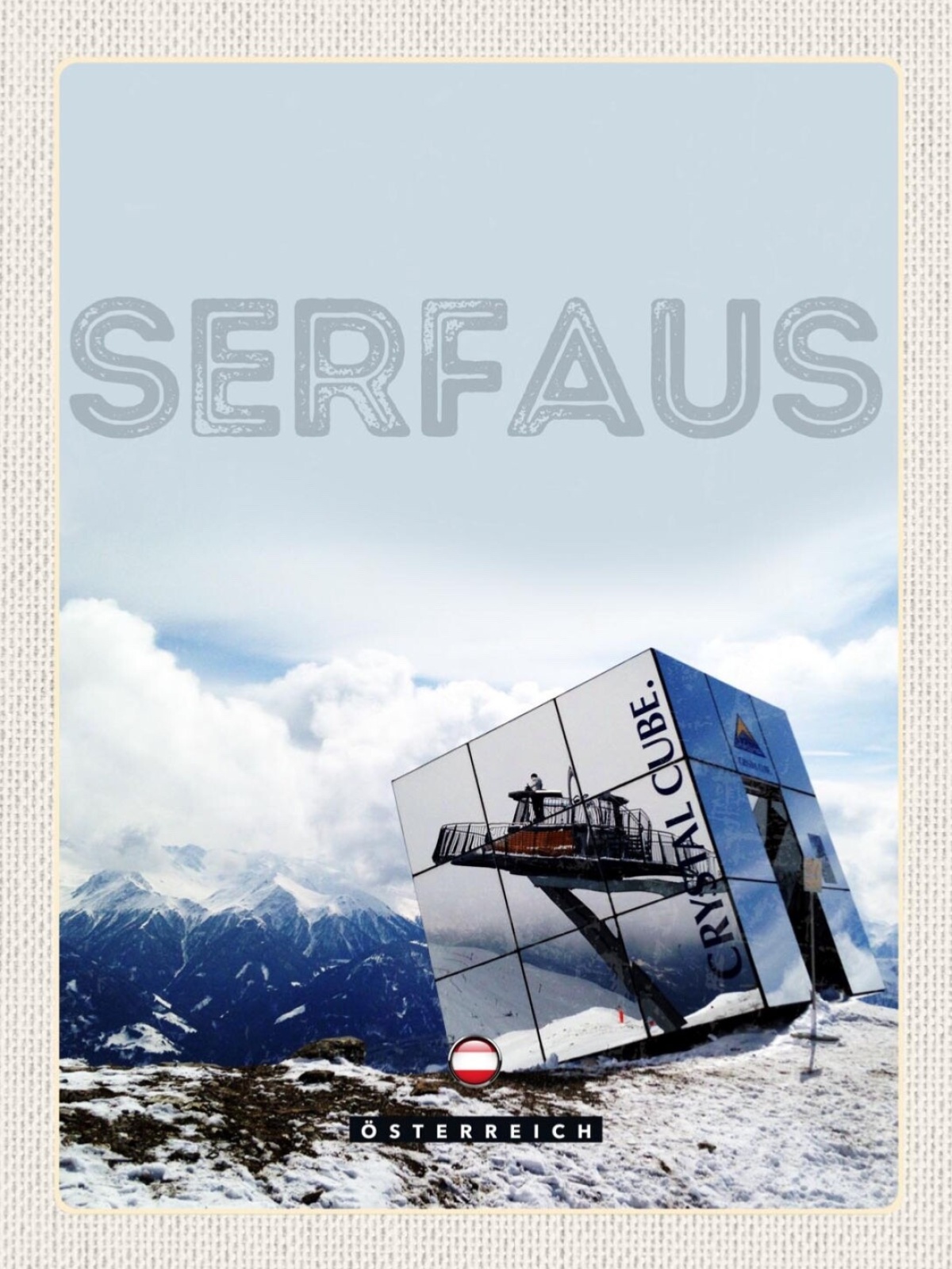 Schild Serfaus Österreich Tirol Crystal Cube 12x18 20x30 30x40 Blech/Holz