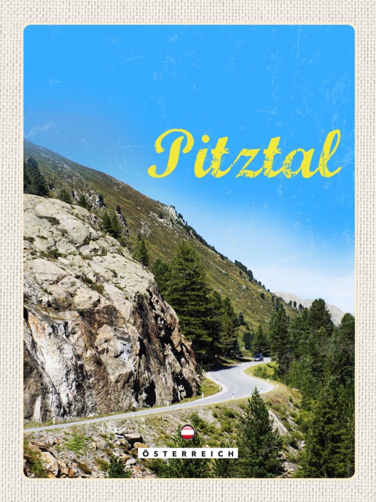 Schild Pitztal Österreich Tirol Berg Straße Gebirge 12x18 20x30 30x40 Blech/Holz