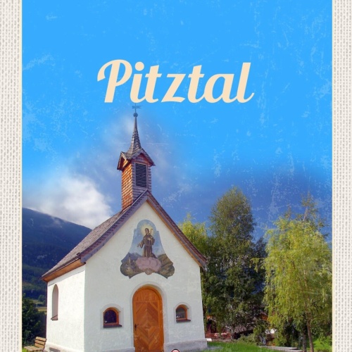 Schild Pitztal Österreich Tirol Kapelle Kirche Arzl 12x18 20x30 30x40 Blech/Holz